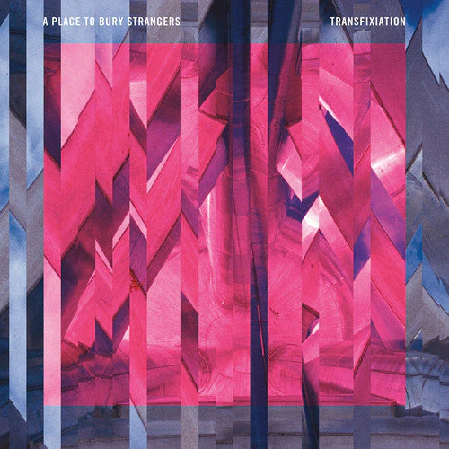 A PLACE TO BURY STRANGERS 'TRANSFIXIATION' LP
