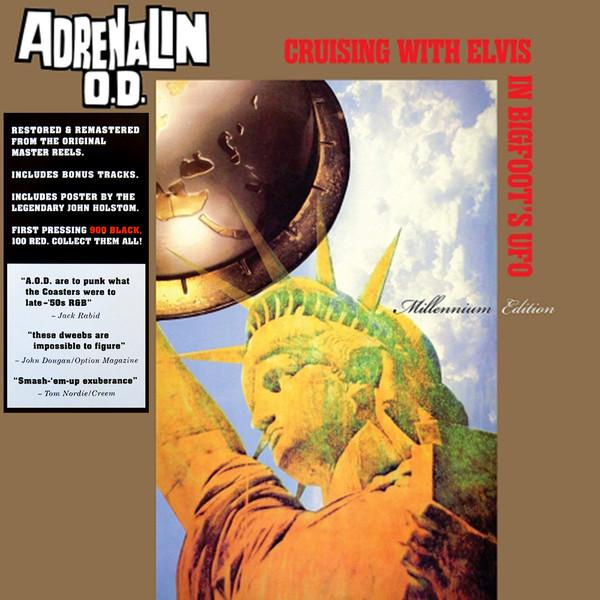ADRENALIN O.D. 'CRUISING WITH ELVIS IN BIGFOOTS UFO' MILLENNIUM EDITION LP