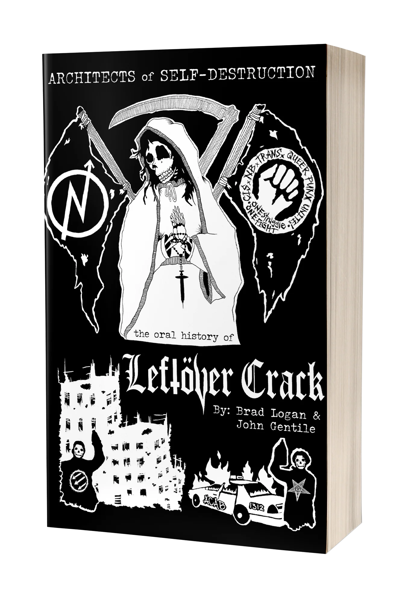 ARCHITECTS OF SELF-DESTRUCTION: AN ORAL HISTORY OF LEFTOVER CRACK BOOK