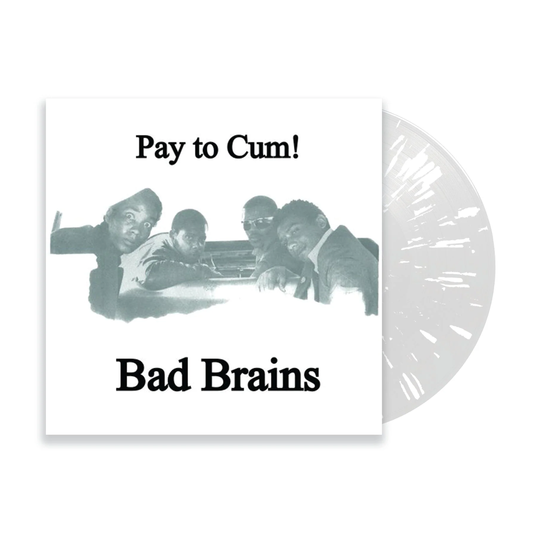 BAD BRAINS 'PAY TO CUM!' 7" SINGLE - LTD. 300 - CLEAR WHITE