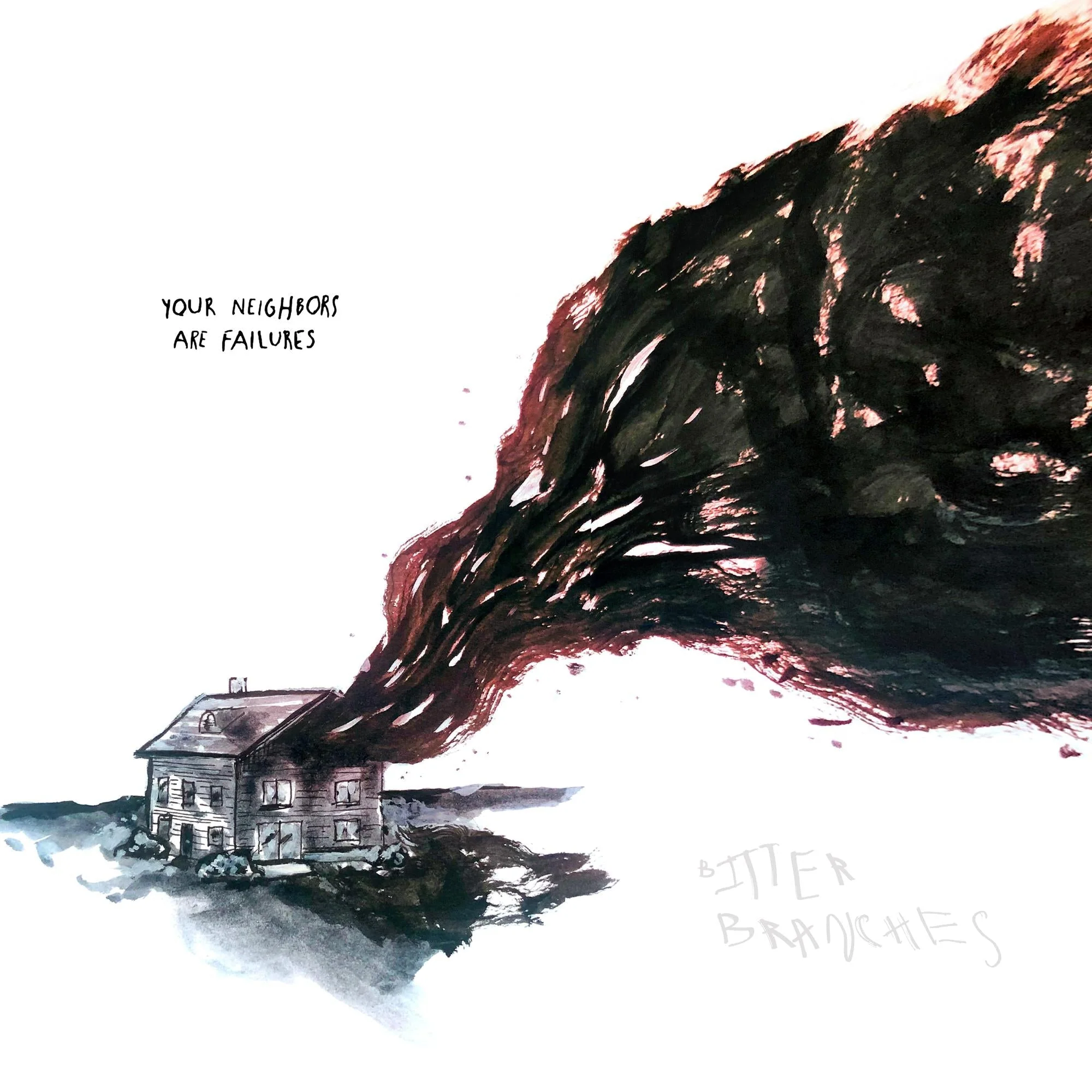 BITTER BRANCHES 'YOUR NEIGHBORS ARE FAILURES' LP