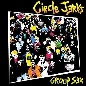 CIRCLE JERKS ‘GROUP SEX' 40TH ANNIVERSARY EDITION LP - Image 2