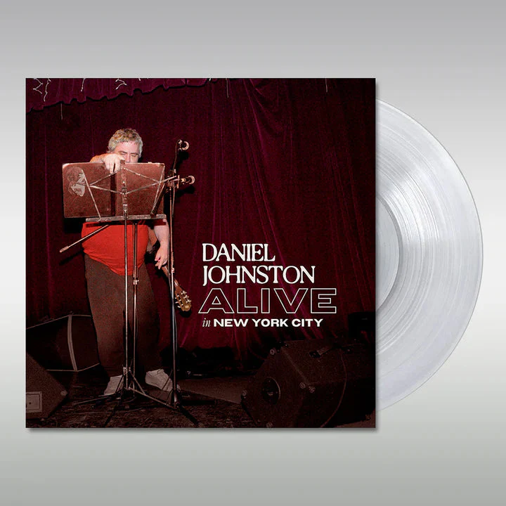 DANIEL JOHNSTON 'ALIVE IN NEW YORK CITY' LP - CLEAR