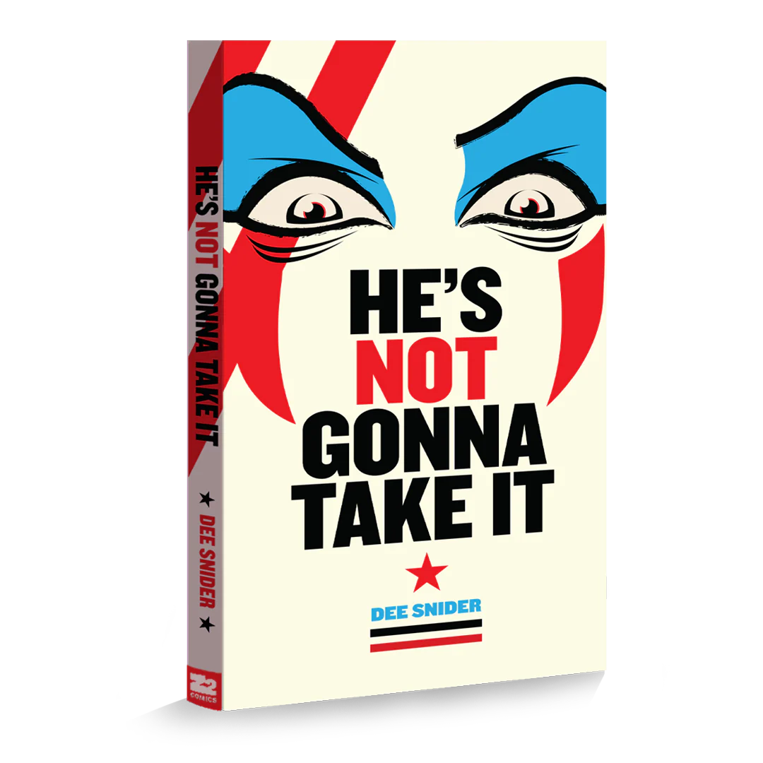 DEE SNIDER: HE'S NOT GONNA TAKE IT DELUXE HARDCOVER GRAPHIC NOVEL - Image 2