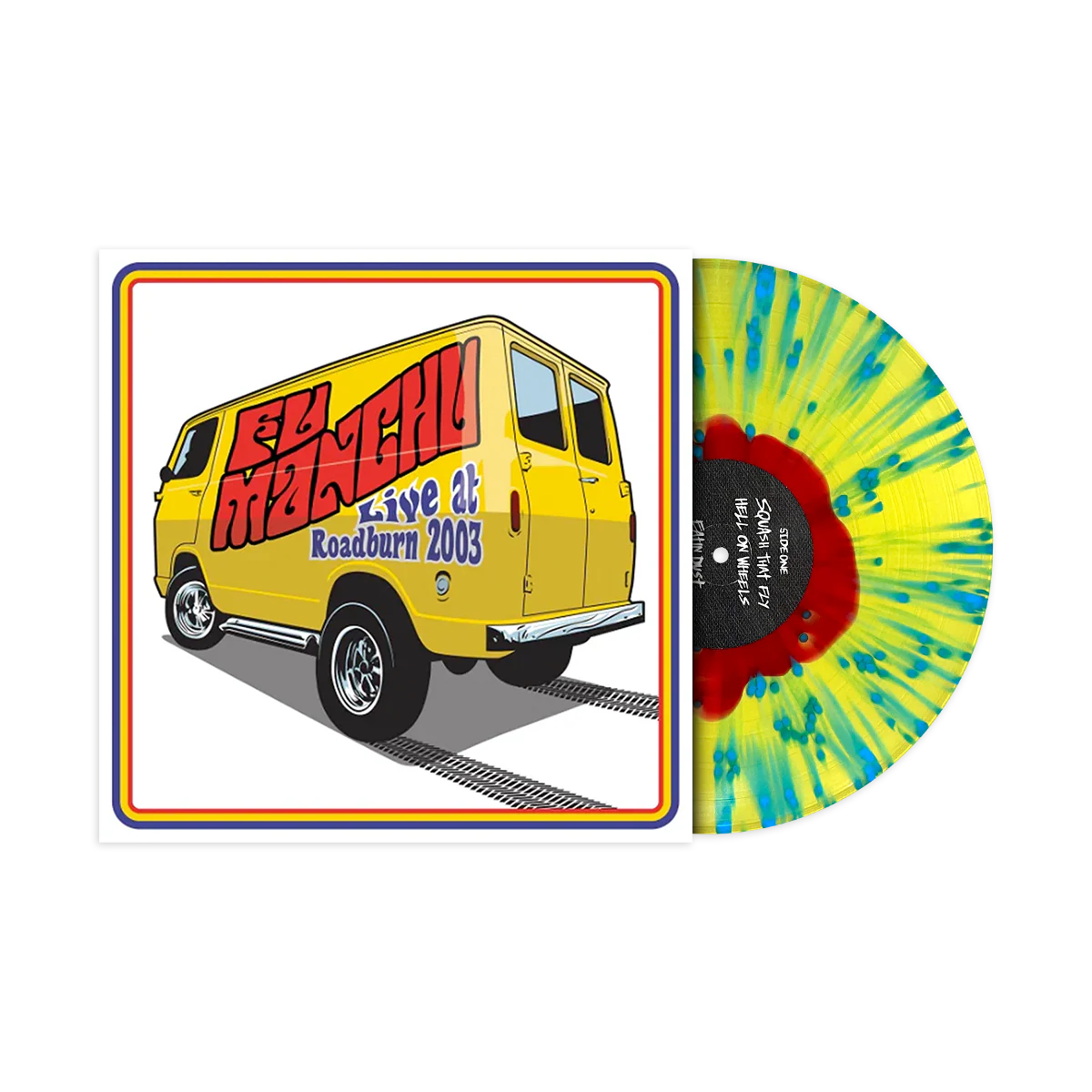 FU MANCHU ‘LIVE AT ROADBURN 2003’ LP - LTD. 125 - TRANSPARENT YELLOW/RED/BLUE SPLATTER