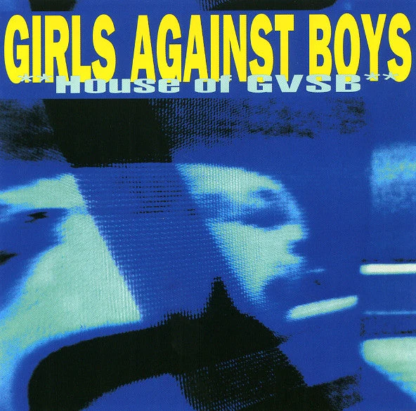 GIRLS AGAINST BOYS 'HOUSE OF GVSB' 25TH ANNIVERSARY EDITION 2LP