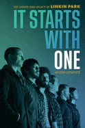 LINKIN PARK IT STARTS WITH ONE: THE LEGEND AND LEGACY OF LINKIN PARK BOOK