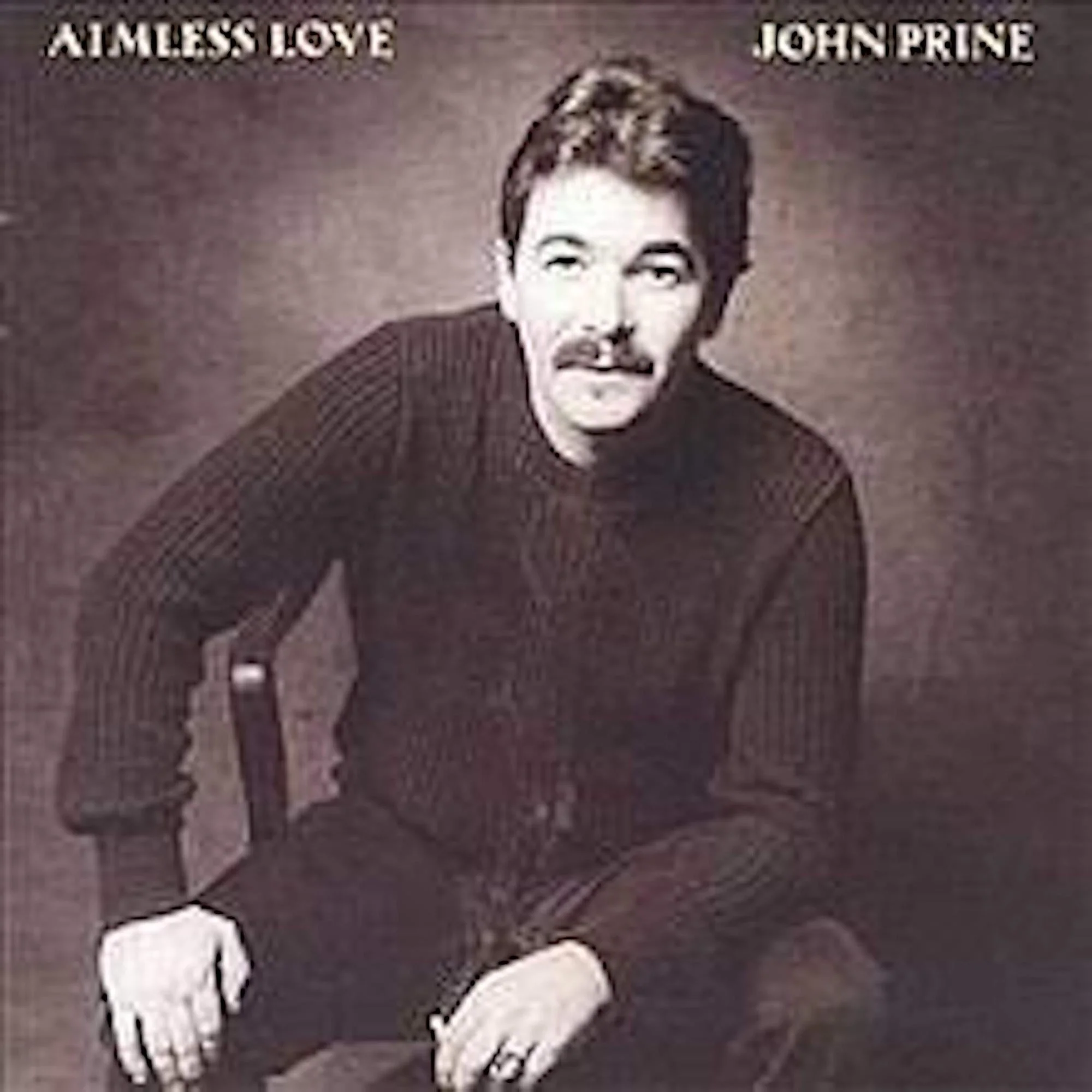 JOHN PRINE 'AIMLESS LOVE' LP