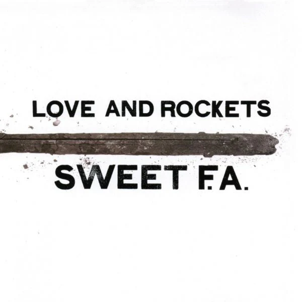 LOVE AND ROCKETS 'SWEET F.A.' 2LP - Image 2
