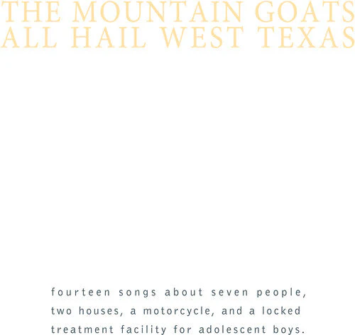 THE MOUNTAIN GOATS 'ALL HAIL WEST TEXAS' LP