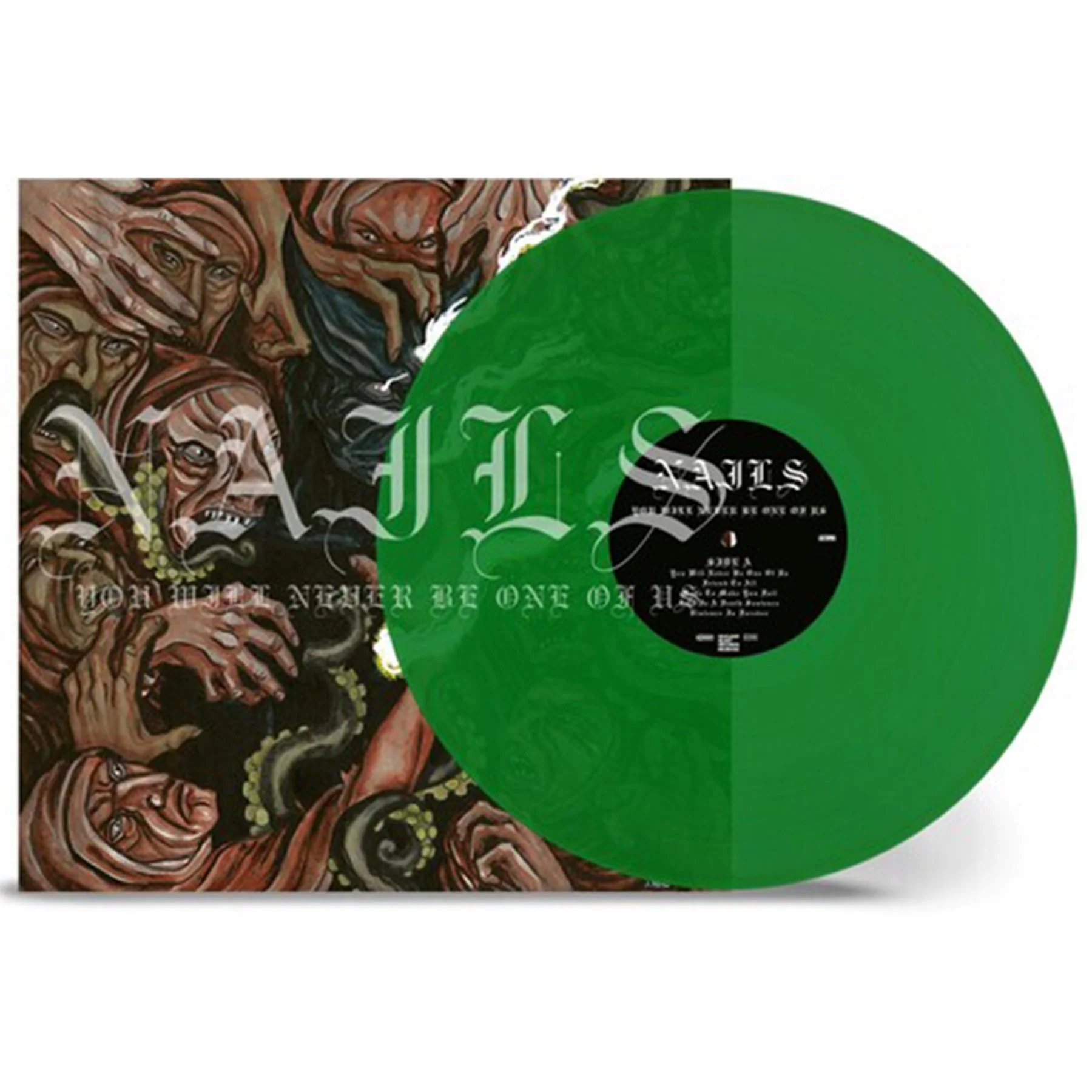 NAILS 'YOU WILL NEVER BE ONE OF US' LP - TRANSPARENT GREEN
