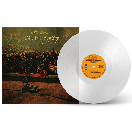 NEIL YOUNG 'TIME FADES AWAY' 50TH ANNIVERSARY EDITION LP - CLEAR