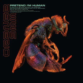 ORANGE 9MM 'PRETEND I'M HUMAN' LP - IMPORT - COLOR
