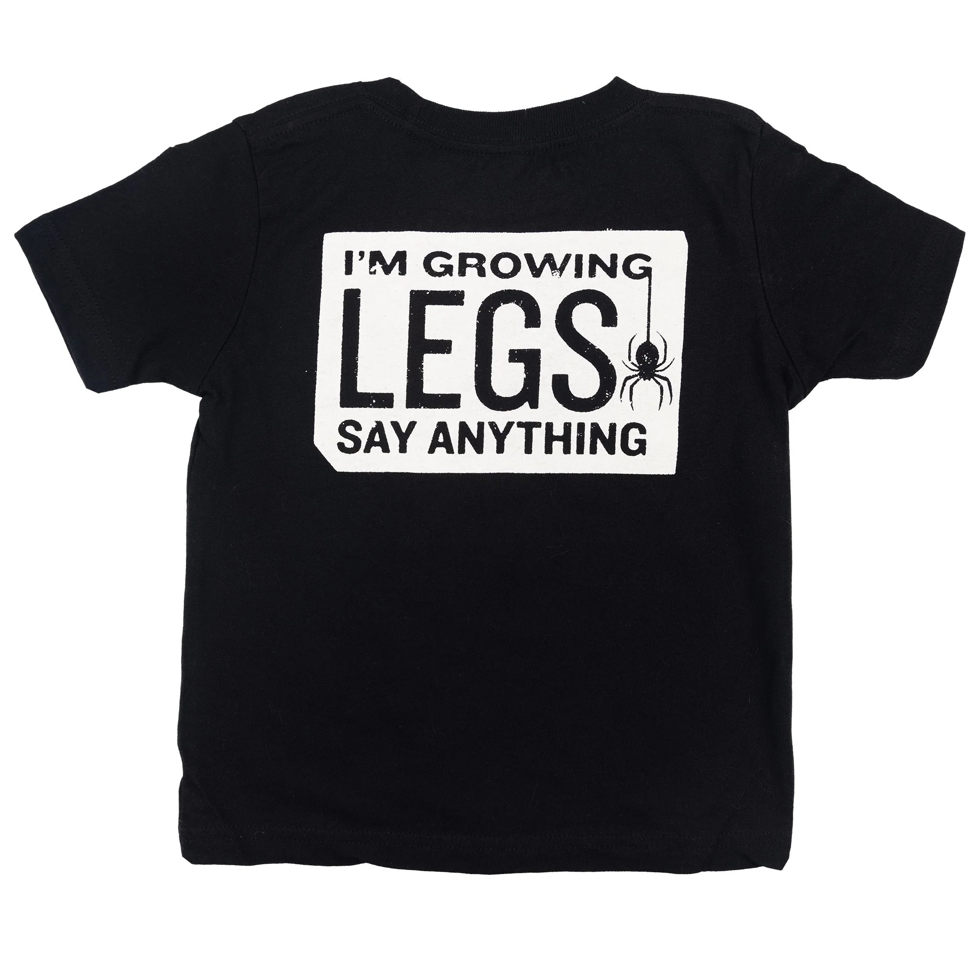 SAY ANYTHING "GROWING LEGS" TODDLER T-SHIRT