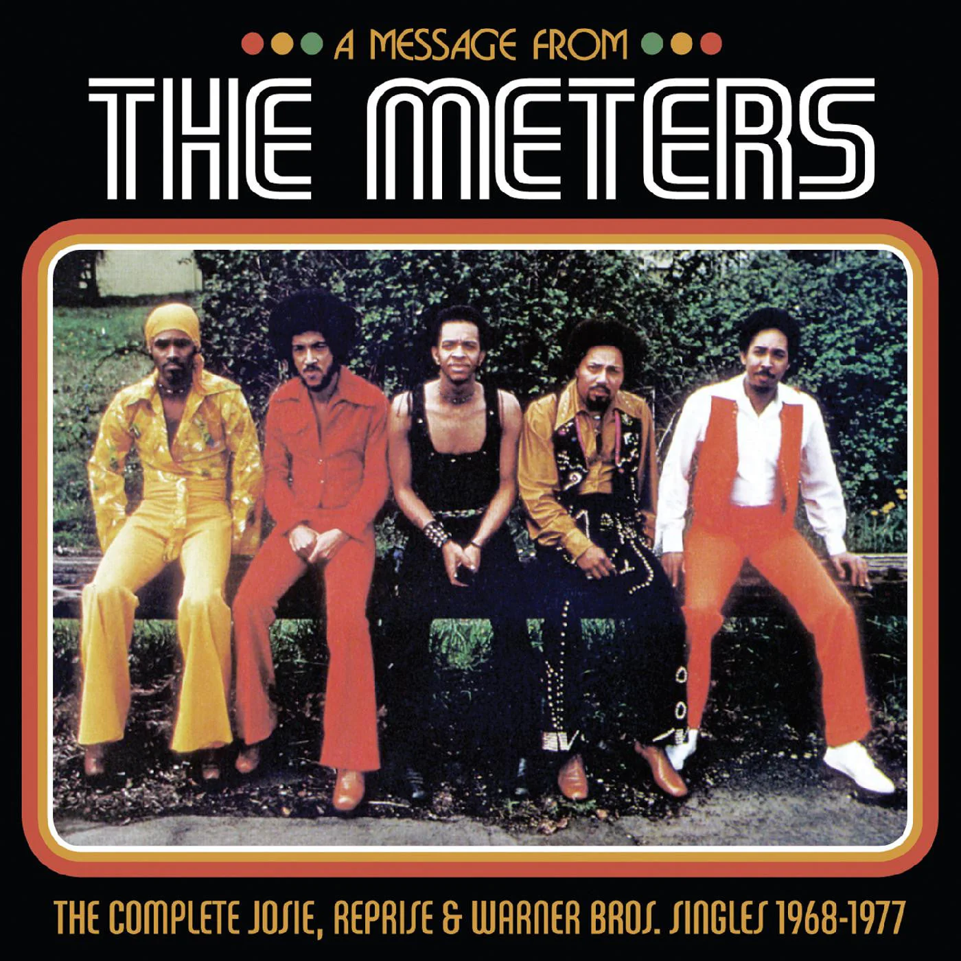 THE METERS 'A MESSAGE FROM THE METERS - THE COMPLETE JOSIE, REPRISE & WARNER BROS. SINGLES 1968-1977' 3LP