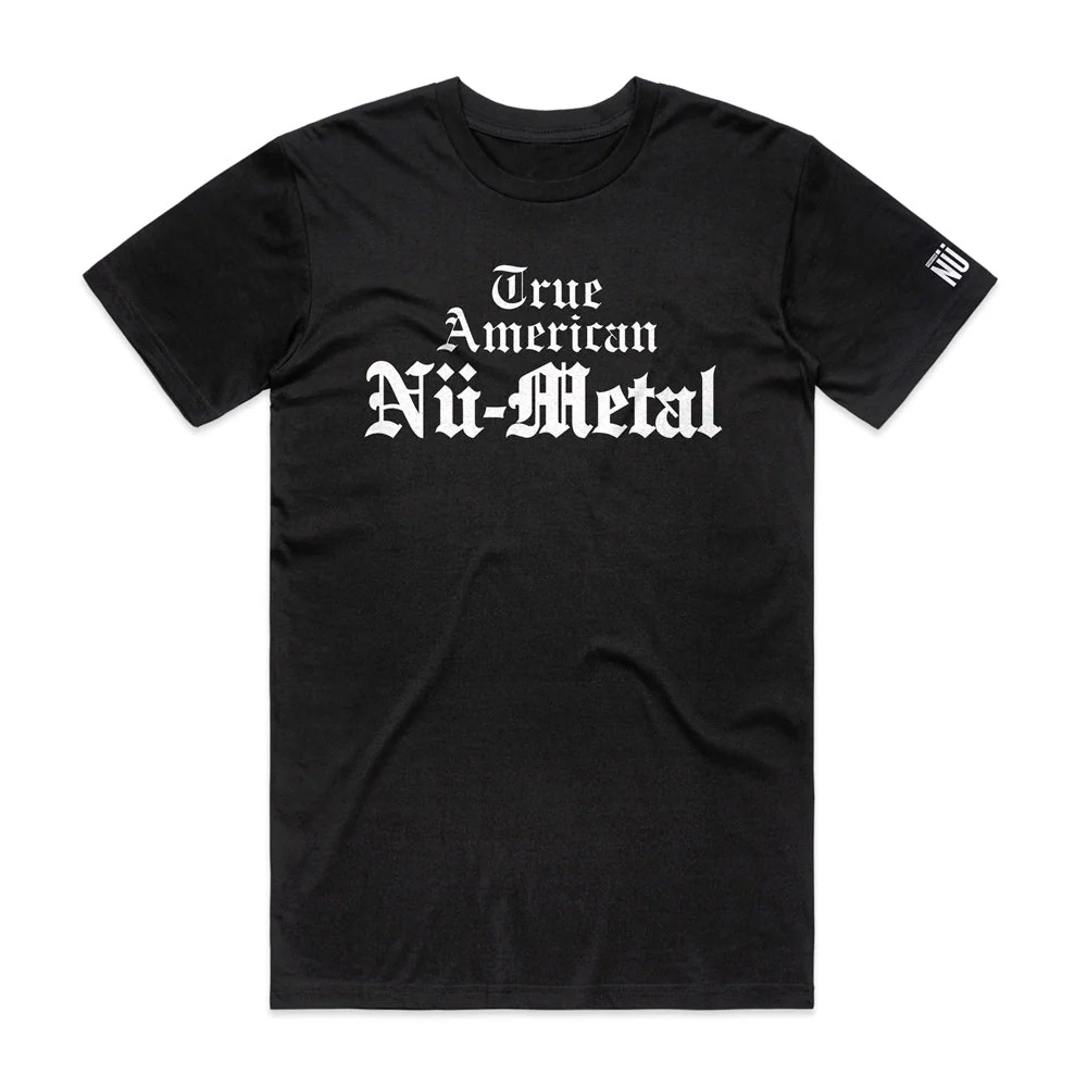 TRUE AMERICAN NU-METAL T-SHIRT
