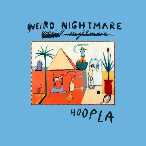 WEIRD NIGHTMARE 'HOOPLA' LP (Color Vinyl)