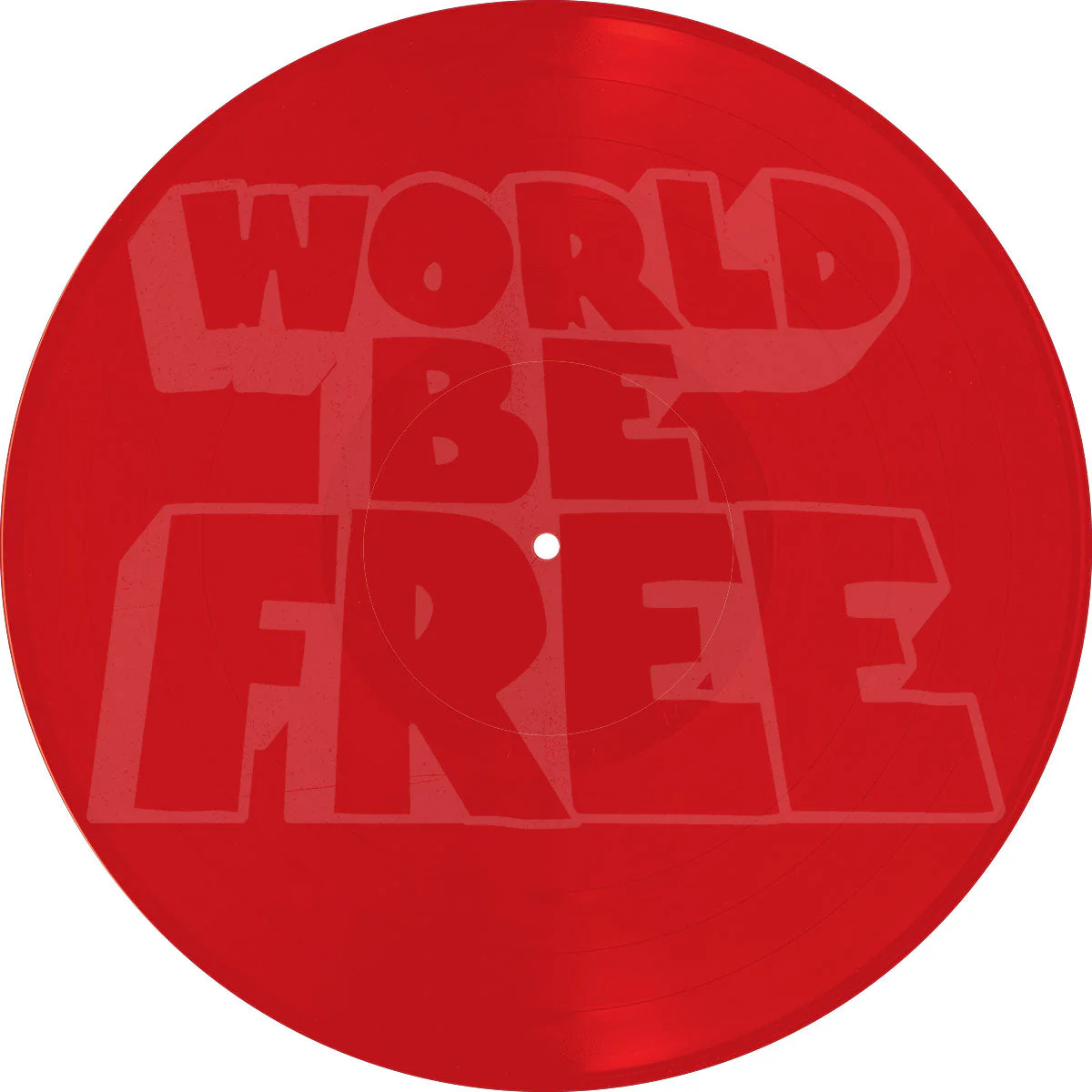 WORLD BE FREE ‘ONE TIME FOR UNITY’ LTD. - TRANSLUCENT RED/ETCHED B-SIDE VINYL - Image 2