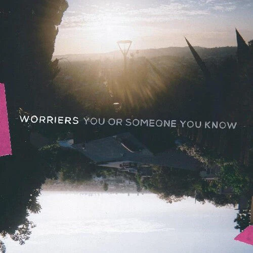 WORRIERS 'YOU OR SOMEONE YOU KNOW' LP - NEON MAGENTA